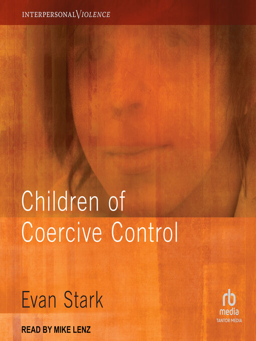 Title details for Children of Coercive Control by Evan Stark - Available